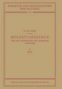 Cover image for Molekulspektren Und Ihre Anwendung Auf Chemische Probleme: II Text