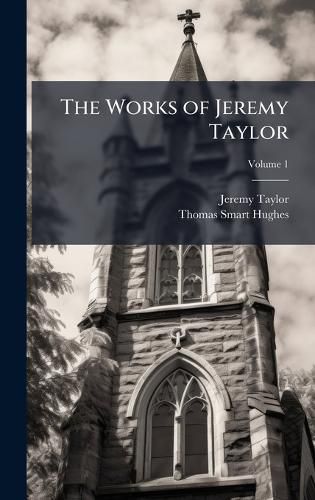 Cover image for The Works of Jeremy Taylor