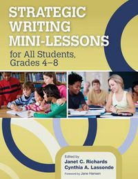 Cover image for Strategic Writing Mini-Lessons for All Students, Grades 4-8