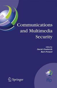 Cover image for Communications and Multimedia Security: 8th IFIP TC-6 TC-11 Conference on Communications and Multimedia Security, Sept. 15-18, 2004, Windermere, The Lake District, United Kingdom