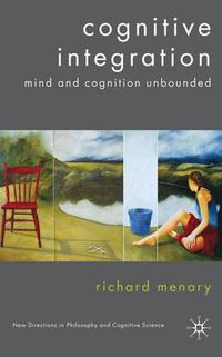 Cover image for Cognitive Integration: Mind and Cognition Unbounded