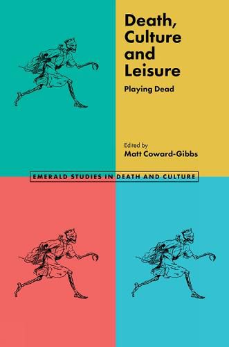 Cover image for Death, Culture & Leisure: Playing Dead