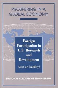 Cover image for Foreign Participation in US Research and Development: Asset or Liability?