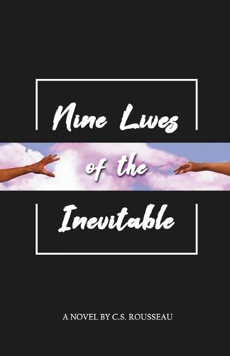 Cover image for Nine Lives of the Inevitable