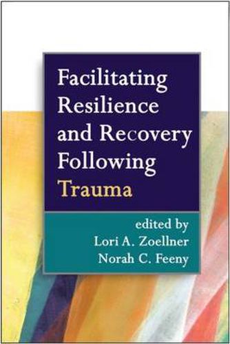 Cover image for Facilitating Resilience and Recovery Following Trauma