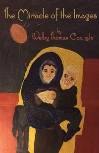 Cover image for The Miracle of the Images