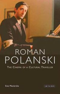 Cover image for Roman Polanski: The Cinema of a Cultural Traveller