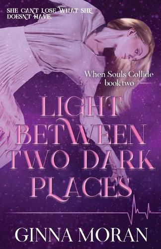 Cover image for Light Between Two Dark Places