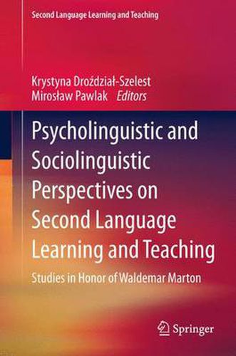 Cover image for Psycholinguistic and Sociolinguistic Perspectives on Second Language Learning and Teaching: Studies in Honor of Waldemar Marton