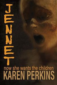 Cover image for JENNET: now she wants the children