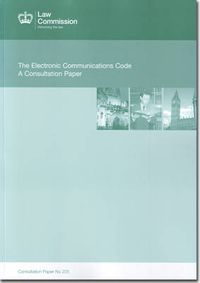 Cover image for The electronic communications code: a consultation paper