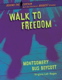 Cover image for Walk to Freedom: Montgomery Bus Boycott