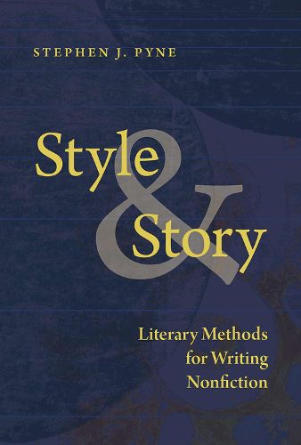 Cover image for Style and Story: Literary Methods for Writing Nonfiction