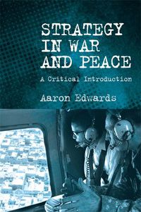 Cover image for Strategy in War and Peace: A Critical Introduction