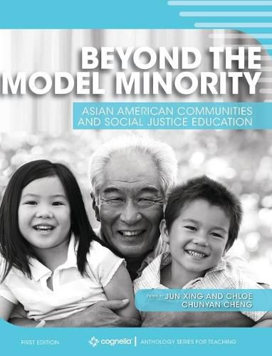 Cover image for Beyond the Model Minority: Asian American Communities and Social Justice Education