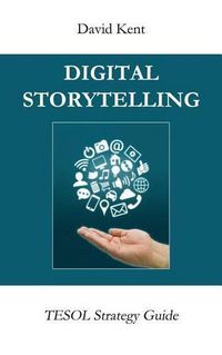 Cover image for Digital Storytelling: Tesol Strategy Guide