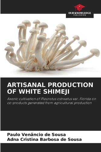 Cover image for Artisanal Production of White Shimeji