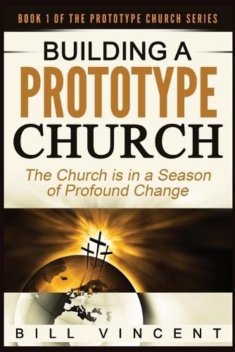 Building a Prototype Church (Large Print Edition)