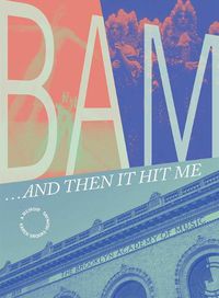 Cover image for Bam... And Then It Hit Me