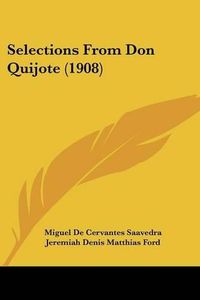 Cover image for Selections from Don Quijote (1908)