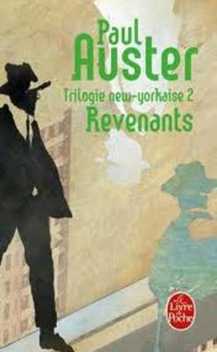 Trilogie New-Yorkaise. Tome 2: Revenants