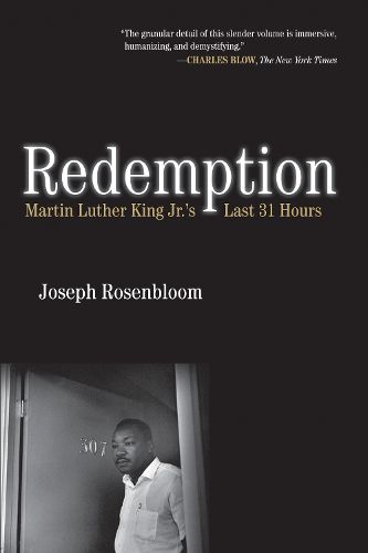 Cover image for Redemption: Martin Luther King Jr.'s Last 31 Hours