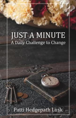 Cover image for Just a Minute: A Daily Challenge to Change