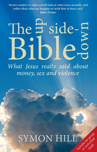 Cover image for The Upside-down Bible: What Jesus really said about money, sex and violence