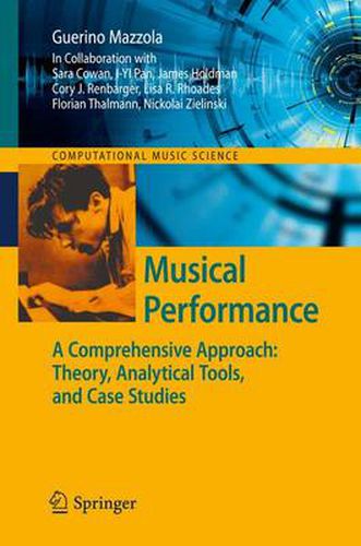 Cover image for Musical Performance: A Comprehensive Approach: Theory, Analytical Tools, and Case Studies