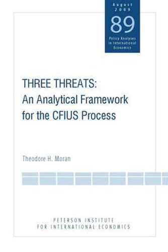 Cover image for Three Threats - An Analytical Framework for the CFIUS Process