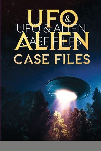 Cover image for UFO & Alien Case Files