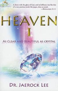 Cover image for Heaven 1: As Clear and Beautiful as Crystal