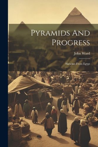 Pyramids And Progress