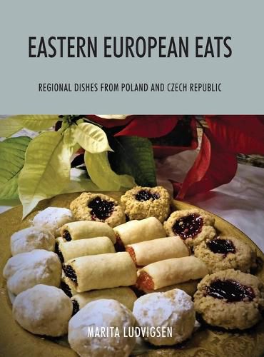 Cover image for Eastern European Eats: Regional Dishes from Poland and Czech Republic