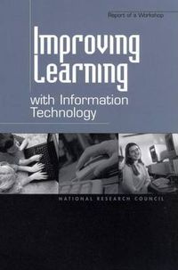 Cover image for Improving Learning with Information Technology: Report of a Workshop