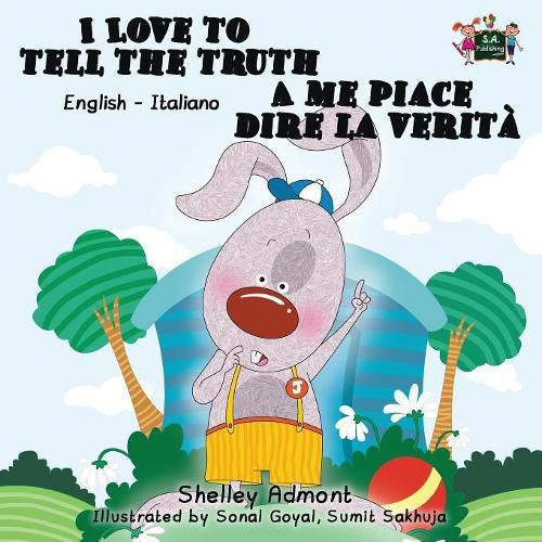 I Love to Tell the Truth A me piace dire la verita: English Italian Bilingual Edition