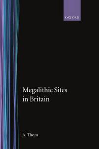 Cover image for Megalithic Sites in Britain