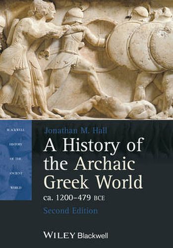 Cover image for A History of the Archaic Greek World, ca. 1200-479  BCE, Second Edition