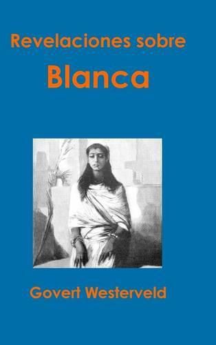 Revelaciones Sobre Blanca