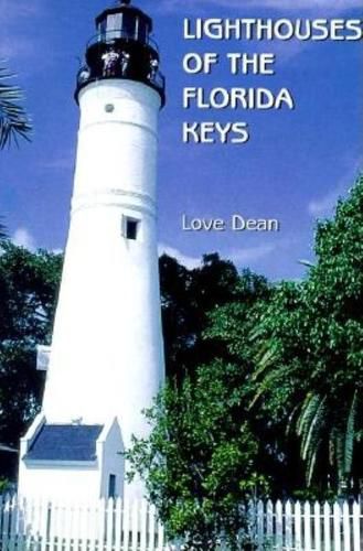 Cover image for Lighthouses of the Florida Keys: A Short History and Guide