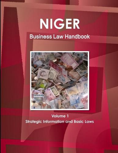 Cover image for Niger Business Law Handbook Volume 1 Strategic Information and Basic Laws