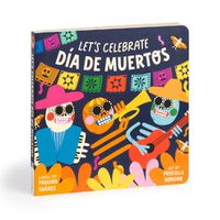 Cover image for Let's Celebrate Dia de Muertos Board Book