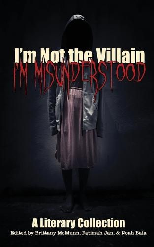 Cover image for I'm Not the Villain, I'm Misunderstood