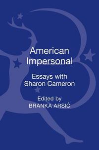 Cover image for American Impersonal: Essays with Sharon Cameron