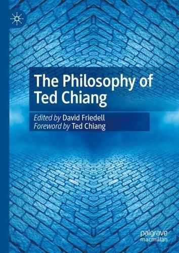 Cover image for The Philosophy of Ted Chiang