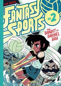 Cover image for Fantasy Sports No.2: The Bandit of Barbel Bay