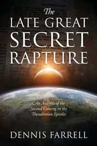 Cover image for The Late Great Secret Rapture