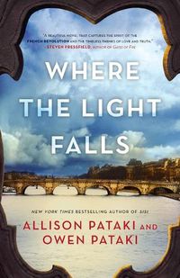 Cover image for Where the Light Falls: A Novel of the French Revolution