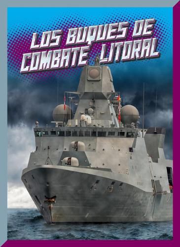 Cover image for Los Buques de Combate Litoral