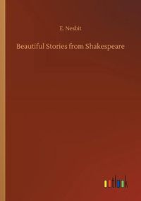 Cover image for Beautiful Stories from Shakespeare